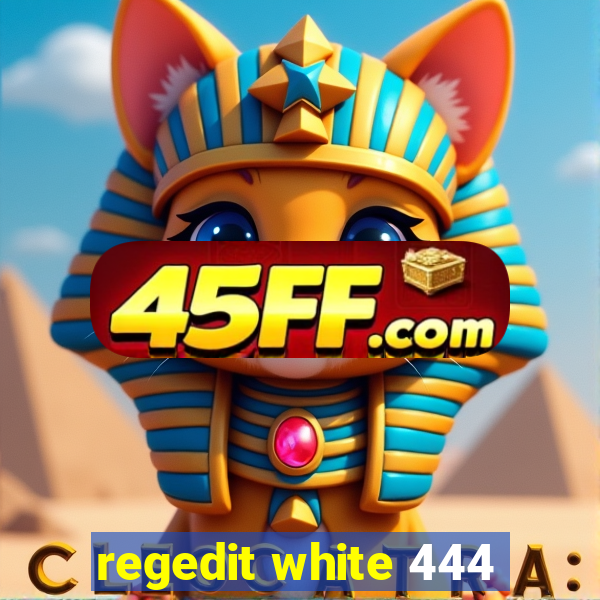 regedit white 444